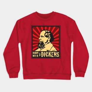 Down With Dickens Crewneck Sweatshirt